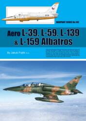 Aero L-39- L-59- L-139 & L-159 Albatros (ISBN: 9781916759299)