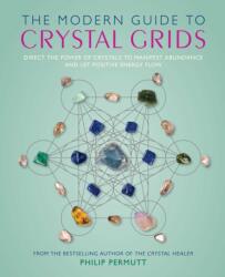 The Modern Guide to Crystal Grids (ISBN: 9781800656857)