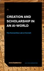 Creation and Scholarship in an AI World (ISBN: 9781501791222)