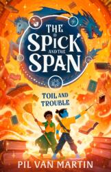 The Spick and the Span: Toil and Trouble (ISBN: 9780008724818)