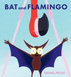 Bat and Flamingo (ISBN: 9781454712060)