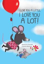 I Love You a Little, I Love You a Lot (ISBN: 9781454711889)