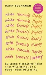 Write Yourself Happy (ISBN: 9780241787632)