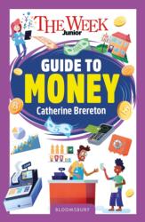 The Week Junior Guide to Money (ISBN: 9781801998628)
