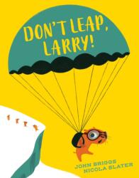 Don't Leap, Larry! (ISBN: 9780008859305)