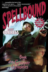 Spellbound - Larry Correia (ISBN: 9781451638592)