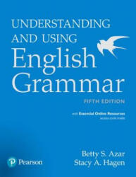 Understanding and Using English Grammar - Betty S. Azar, Stacy A. Hagen (ISBN: 9780134268828)