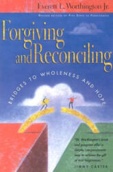 Forgiving and Reconciling - Everett L. Worthington (ISBN: 9780830832446)