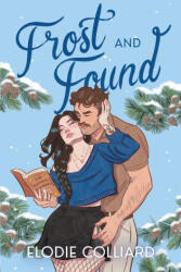 Frost and Found - Elodie Colliard (ISBN: 9781778137976)