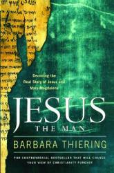 Jesus the Man - Barbara Thiering (ISBN: 9781416541387)