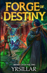 Forge of Destiny 2 - Yrsillar (ISBN: 9798247089261)