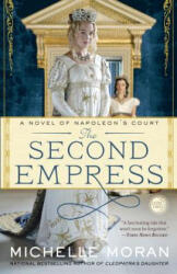 The Second Empress - Michelle Moran (ISBN: 9780307953049)