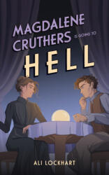 Magdalene Cruthers Is Going To Hell - Ali Lockhart (ISBN: 9798997370503)