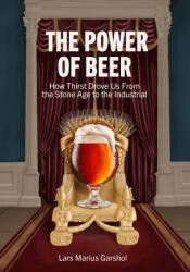The Power of Beer - Lars Marius Garshol (ISBN: 9781291600704)