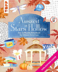 Auszeit in Stars Hollow. Das inoffizielle Rätselbuch für Gilmore-Girls-Fans - Nicola Berger, Mila Dierksen (ISBN: 9783735855312)