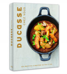 Ducasse chez vous - Alain Ducasse (2016)