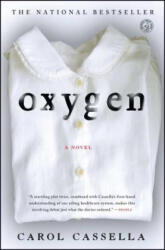 Carol Cassella - Oxygen - Carol Cassella (ISBN: 9781416556114)