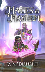 Mages & Mayhem - Z. S. Diamanti (ISBN: 9781961580367)