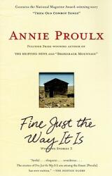 Fine Just the Way It Is: Wyoming Stories 3 (ISBN: 9781416571674)
