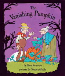 The Vanishing Pumpkin - Tony Johnston, Tomie dePaola (ISBN: 9780698114142)