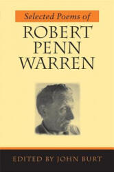Selected Poems of Robert Penn Warren - Robert Penn Warren, John Burt (ISBN: 9780807126776)
