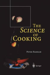 Science of Cooking - Peter Barham (ISBN: 9783642631665)
