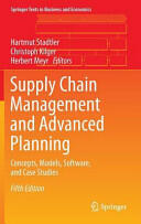 Supply Chain Management and Advanced Planning: Concepts Models Software and Case Studies (ISBN: 9783642553080)