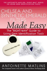 Chelsea and Synthetic Emerald Testers Made Easy - Antionette Pg Fga Matlins (ISBN: 9780990415206)