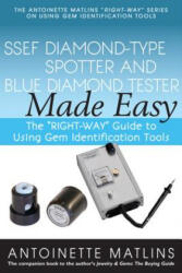 SSEF Diamond-Type Spotter and Blue Diamond Tester Made Easy - Antionette Pg Fga Matlins (ISBN: 9780990415251)