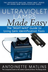 Ultraviolet Lamps Made Easy - Antionette Pg Fga Matlins (ISBN: 9780990415244)