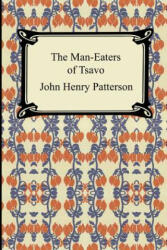 The Man-Eaters of Tsavo (ISBN: 9781420923872)