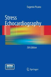 Stress Echocardiography - Eugenio Picano (ISBN: 9783642446429)