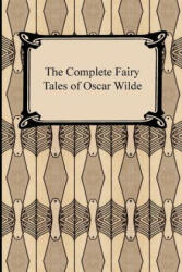 The Complete Fairy Tales of Oscar Wilde (ISBN: 9781420927375)