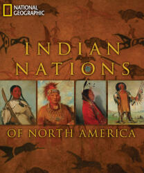 Indian Nations of North America - National Geographic, Rick Hill, Teri Frazier (ISBN: 9781426206641)