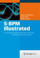 S-BPM Illustrated (ISBN: 9783642369032)