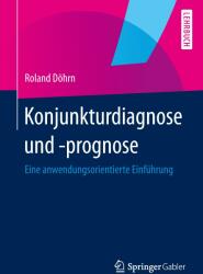 Konjunkturdiagnose Und -Prognose - Roland Döhrn (ISBN: 9783642364969)