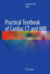 Practical Textbook of Cardiac CT and MRI (ISBN: 9783642363962)