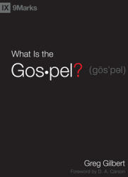 What Is the Gospel? (ISBN: 9781433515002)