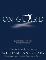 On Guard - WilliamLane Craig (ISBN: 9781434764881)