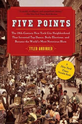 Five Points - Tyler Anbinder (ISBN: 9781439141557)