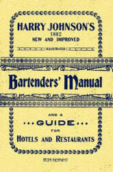 Harry Johnson's Bartenders Manual 1934 Reprint - Ross Brown (ISBN: 9781440454417)