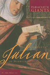 Complete Julian of Norwich - John Julian (ISBN: 9781557256393)