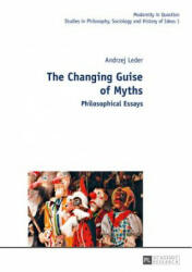 Changing Guise of Myths - Andrzej Leder (ISBN: 9783631632253)