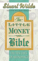 Little Money Bible - Stuart Wilde (ISBN: 9781561708291)