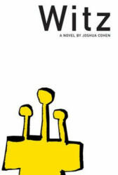 Joshua Cohen - Witz - Joshua Cohen (ISBN: 9781564785886)