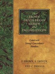 Brown-Driver-Briggs Hebrew-English Lexicon (ISBN: 9781565632066)