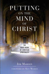 Putting on the Mind of Christ - Jim Marion (ISBN: 9781571743572)