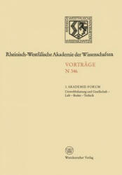 Umweltbelastung Und Gesellschaft -- Luft -- Boden -- Technik - NA Rhein. -Westf. Akad. d. Wiss (ISBN: 9783531083469)