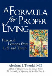 Formula for Proper Living - Abraham J. Twerski (ISBN: 9781580234023)