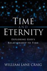 Time and Eternity (ISBN: 9781581342413)